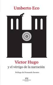 Victor Hugo y el vértigo de la narración. 9788494697135
