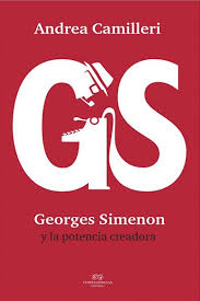 Georges Simenon y la potencia creadora. 9788494697142