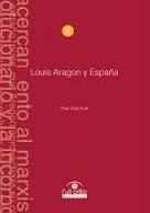Louis Aragon y España. 9788484096498