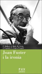 Joan Fuster y la ironía. 9788491340089