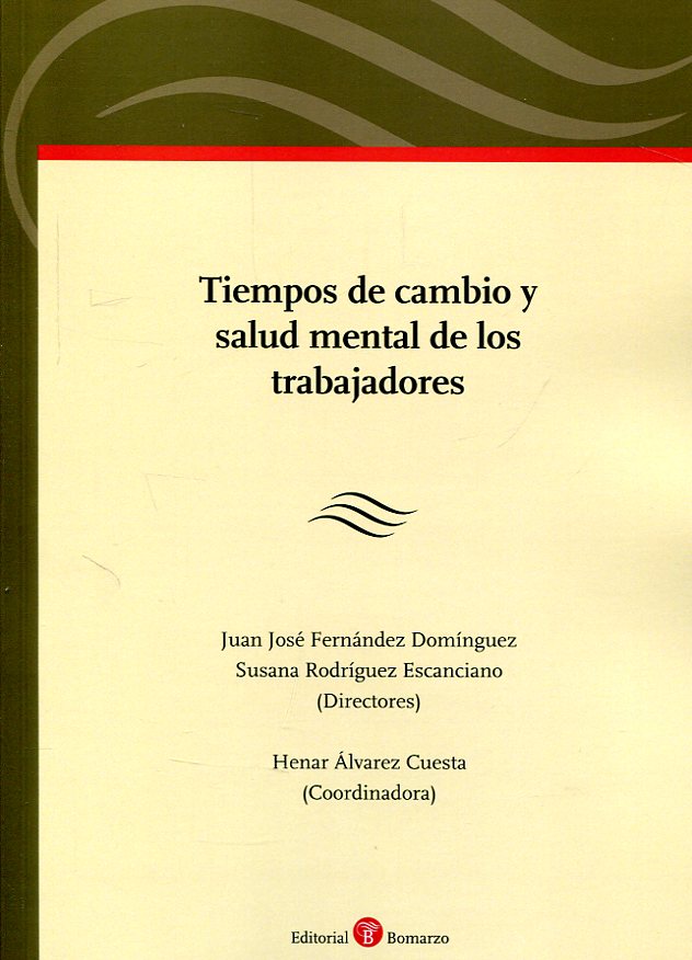 Tiempos de cambio y salud mental de los trabajadores. 9788416608782