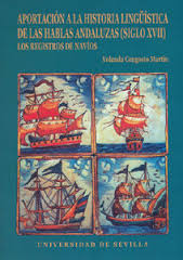 Aportación a la historia lingüística de las hablas andaluzas (siglo XVII). 9788447207121