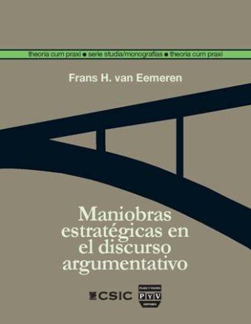 Maniobras estratégicas en el discurso argumentativo. 9788400096472