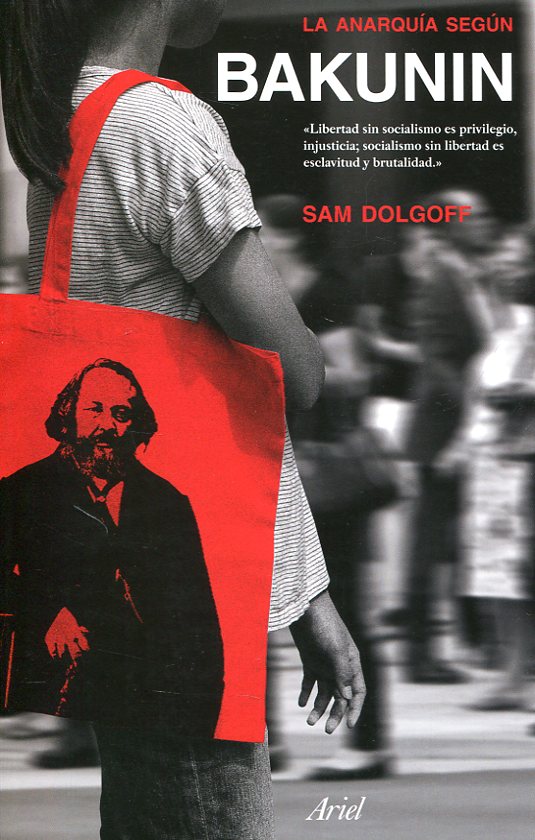 La Anarquía según Bakunin. 9788434425965