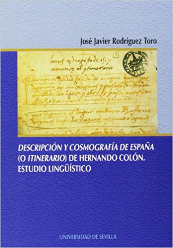 Descripción y cosmografía de España (o itinerario) de Hernando Colón. 9788447206841