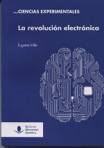 La revolución electrónica. 9788481027914