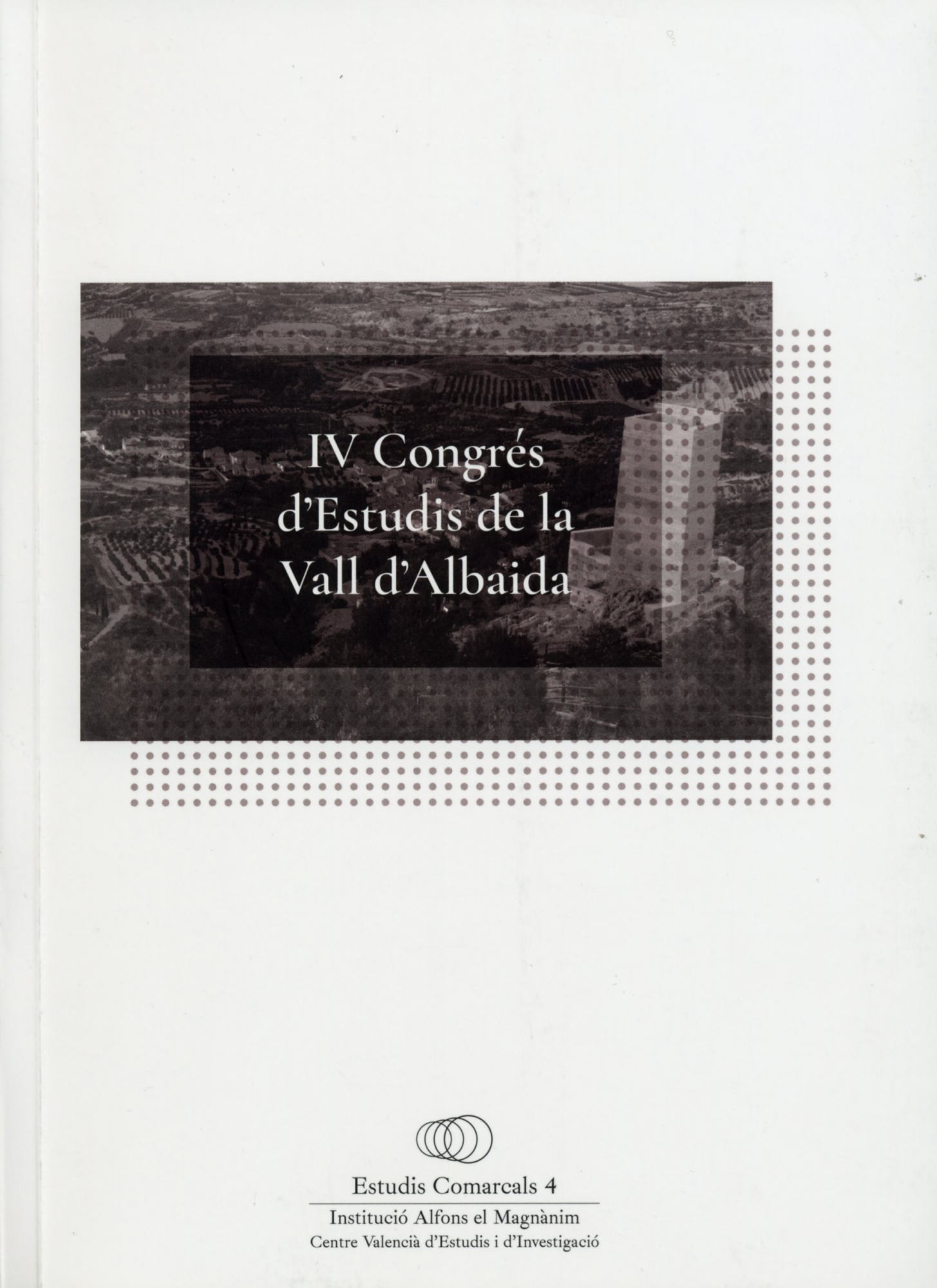 IV Congrès d'Estudis de la Vall d'Albaida. 9788478226948