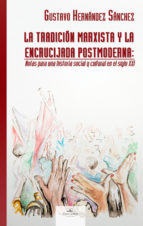 La tradición marxista y la encrucijada postmoderna. 9788490118634