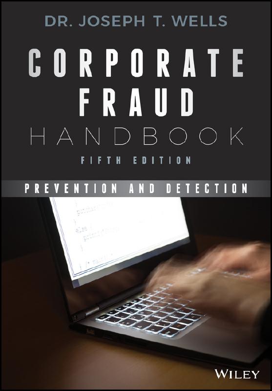 Corporate fraud handbook. 9781119351986