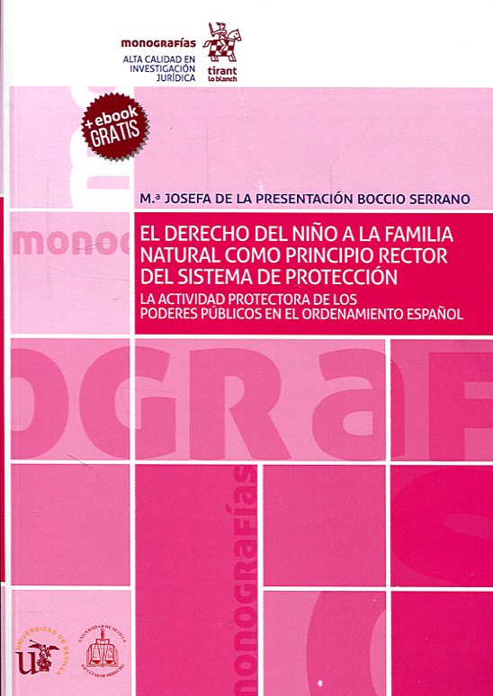 El Derecho del niño a la familia natural como principio protector del sistema de protección. 9788491437536