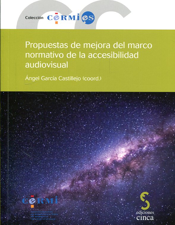 Propuestas de mejora del marco normativo de la accesibilidad audiovisual