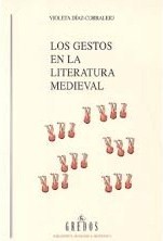 Los gestos en la literatura medieval. 9788424927004