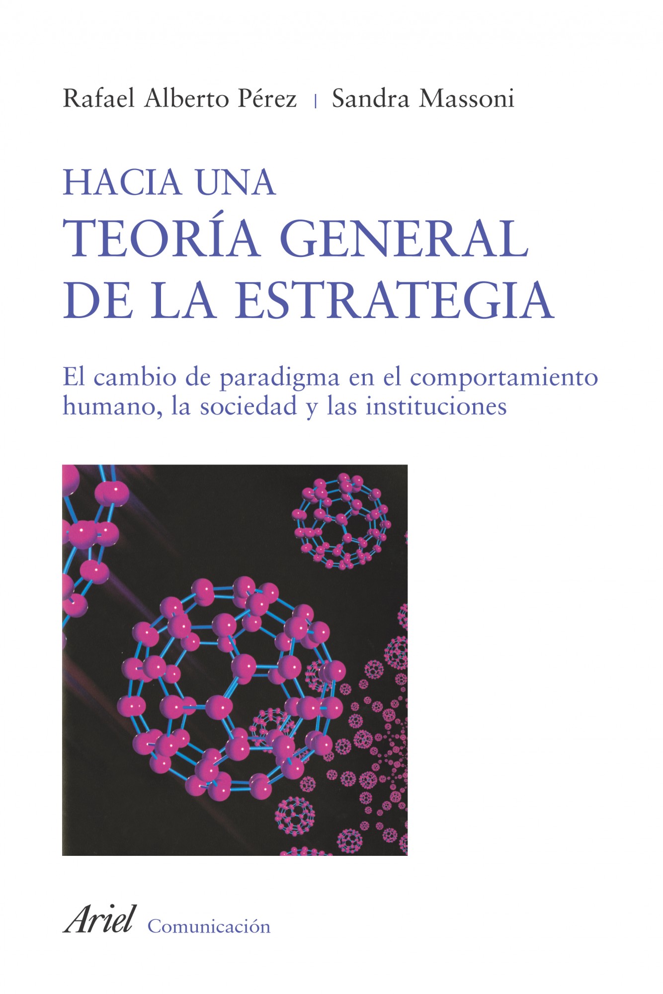 Hacia una teoría general de la estrategia. 9788434413108