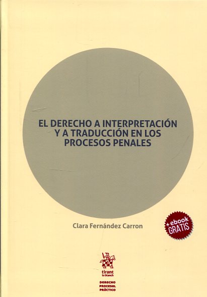 El Derecho a interpretación y a traducción en los procesos penales