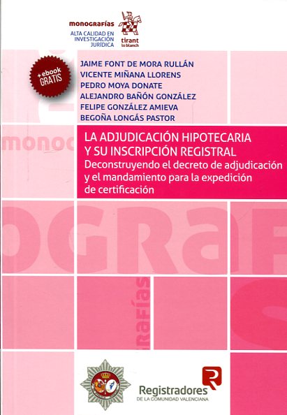 La adjudicación hipotecaria y su inscripción registral