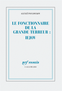 Le fonctionnaire de la Grande Terreur. 9782070126095