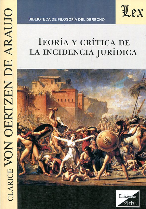 Teoría y crítica de la incidencia jurídica