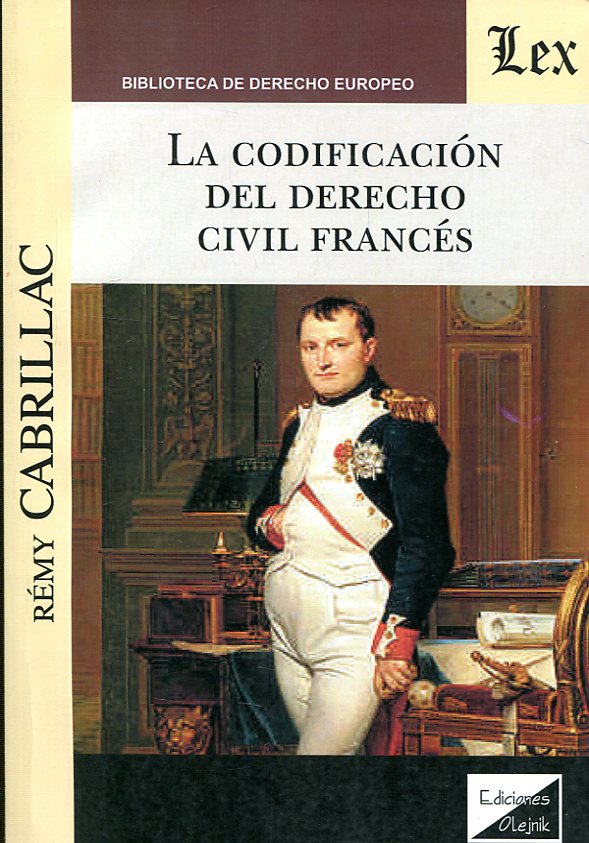 La codificación del Derecho civil francés. 9789875721937