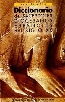 Diccionario de sacerdotes diocesanos españoles del siglo XX. 9788479148188