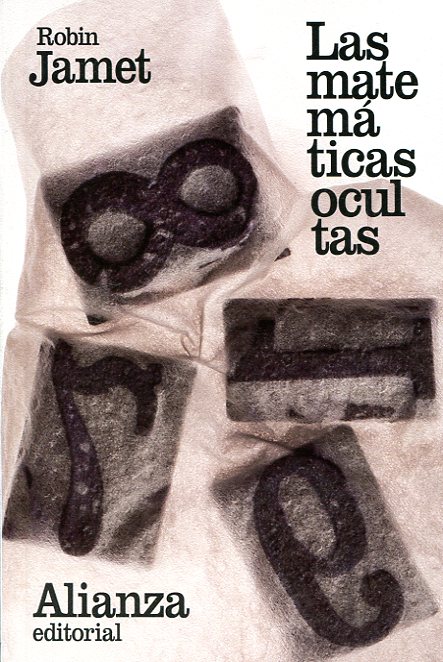 Las matemáticas ocultas. 9788491047438