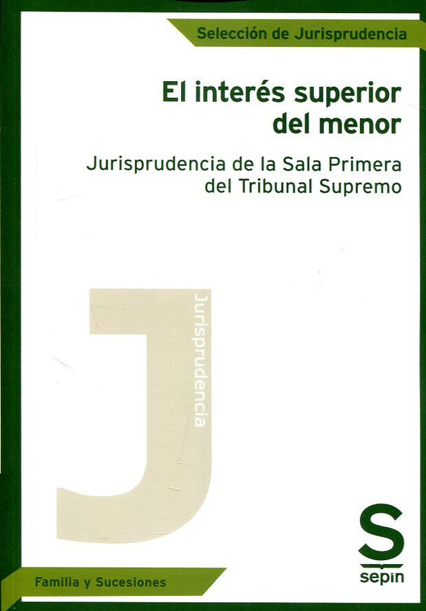 El interés superior del menor. 9788417009250