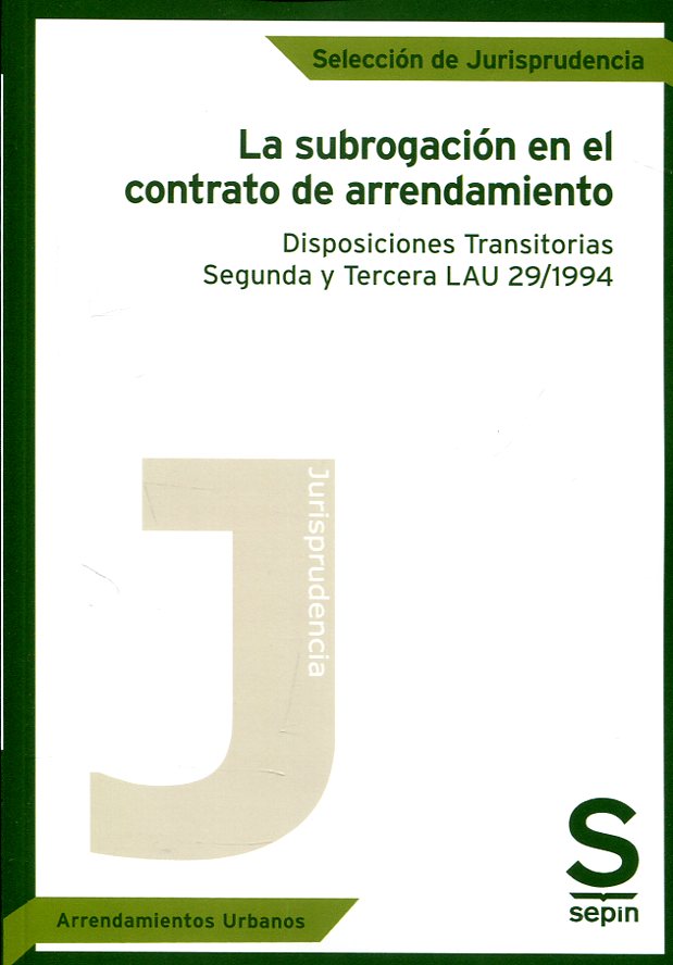 La subrogación en el contrato de arrendamiento. 9788417009304