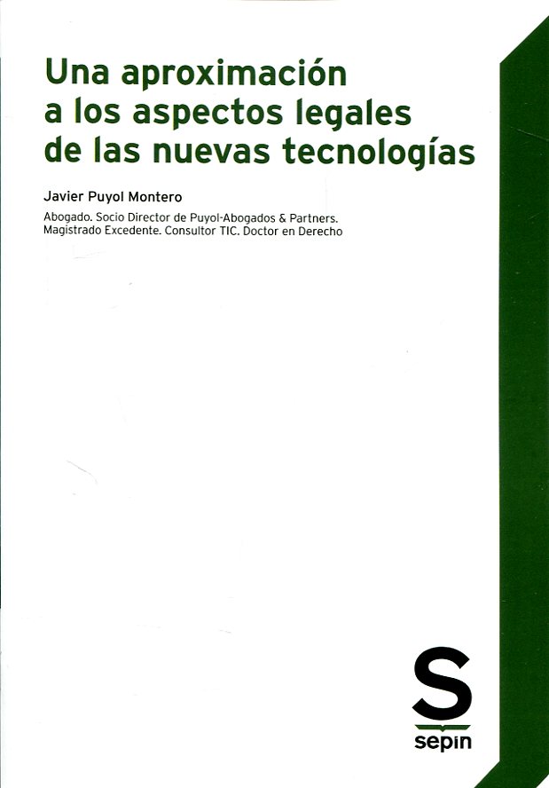 Una aproximación a los aspectos legales de las nuevas tecnologías. 9788417009328