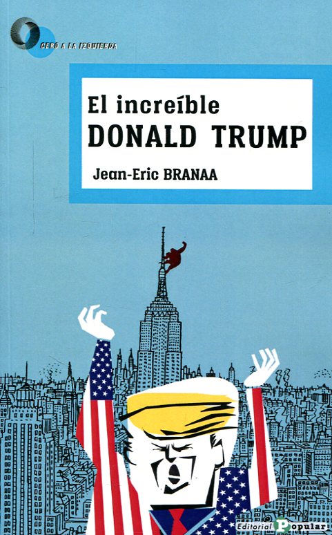 El increíble Donald Trump. 9788478846917