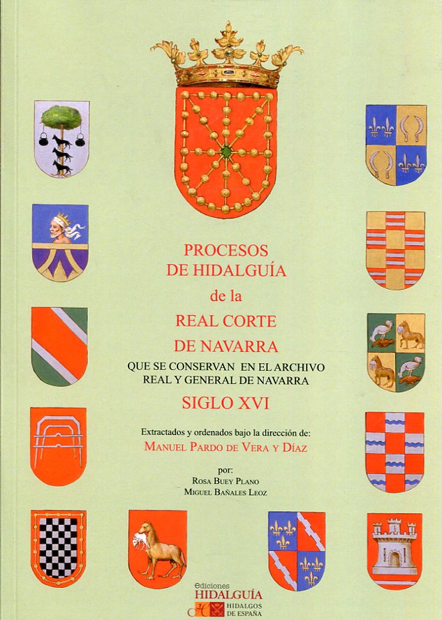 Procesos de Hidalguía de la Real Corte de Navarra que se conservan en el archivo Real y General de Navarra. 9788494405563