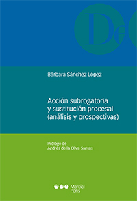 Acción subrogatoria y sustitución procesal (análisis y prospectivas)