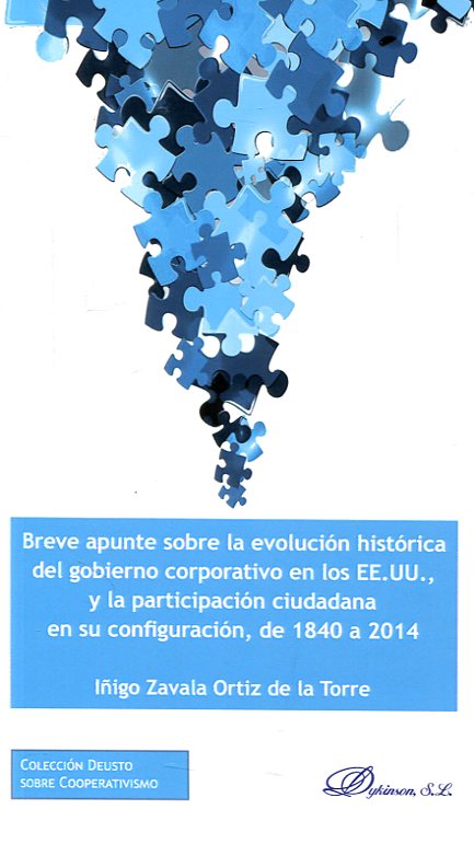 Breve apunte sobre la evolución histórica del gobierno corporativo en los EE.UU., y la participación ciudadana en su configuración, de 1840 a 2014