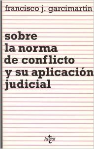 Sobre la norma de conflicto y su aplicación judicial. 9788430924264