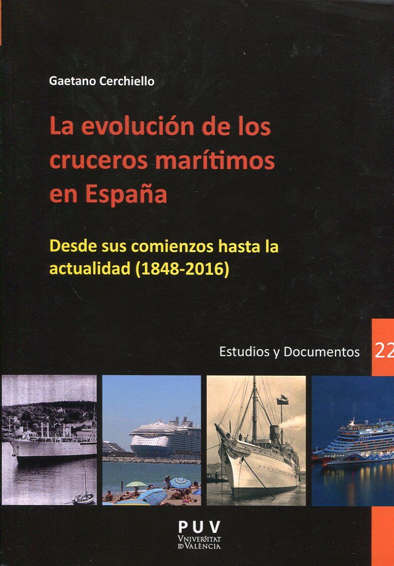 La evolución de los cruceros marítimos en España. 9788491340966