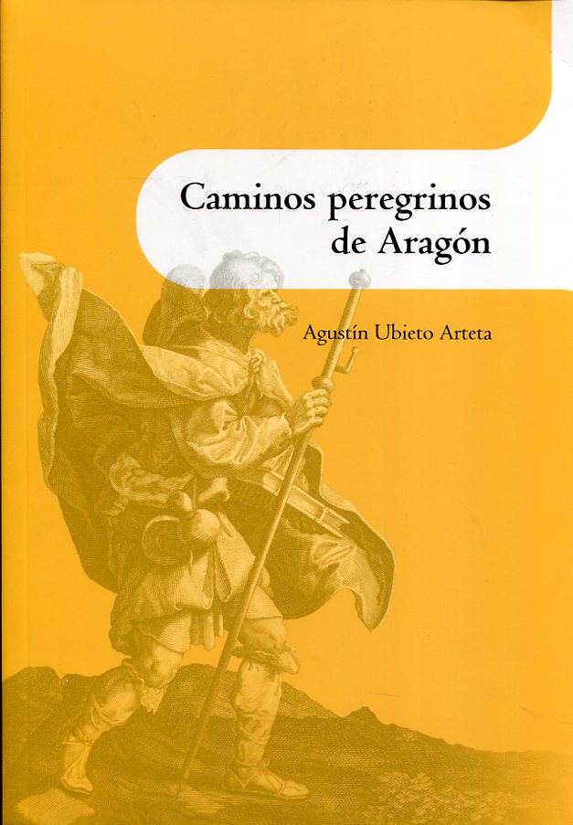 Caminos peregrinos de Aragón. 9788499114392