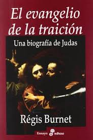 El evangelio de la traición. 9788435027267