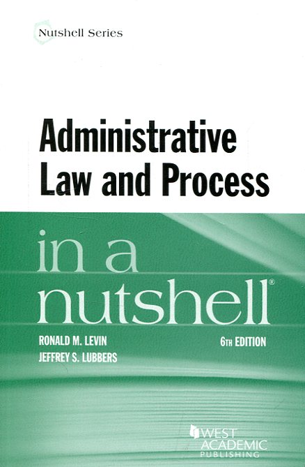 Administrative Law and process in a nutshell. 9781628103557