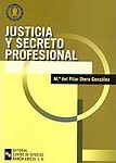 Justicia y Secreto Profesional. 9788480044707