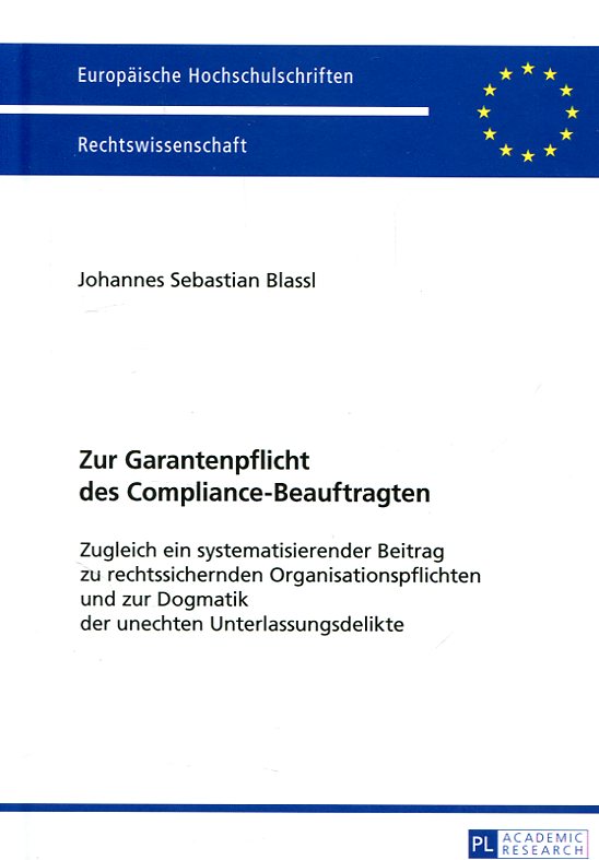 Zur Garantenpflicht des Compliance-Beauftragten. 9783631675113