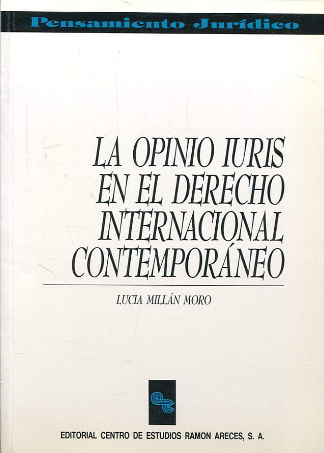 La Opino Iuris en el Derecho internacional contemporáneo