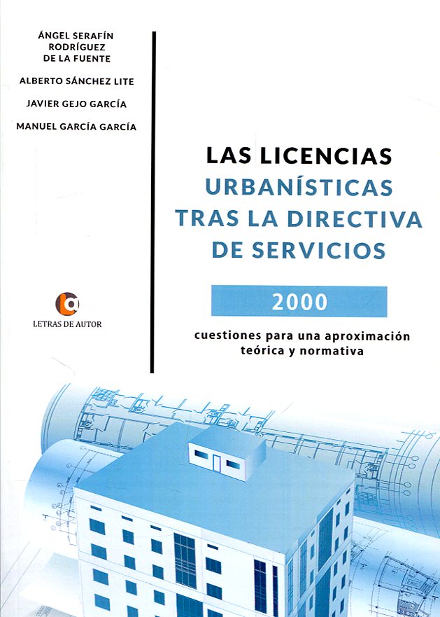 Las licencias urbanísticas tras la directiva de servicios