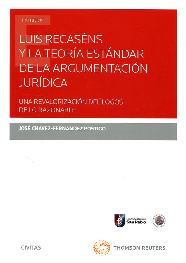 Luis Recaséns y la teoría estándar de la argumentación jurídica