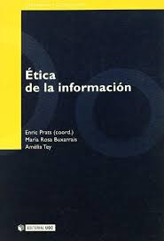 Ética de la información. 9788497881265