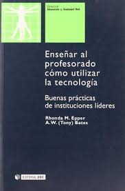 Enseñar al profesorado cómo utilizar la tecnología. 9788497881678