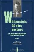 Wittgenstein, 50 años después. 9788476717110