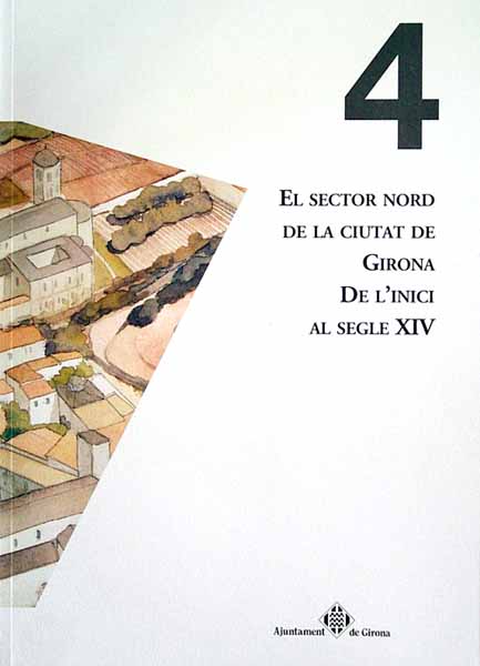 El sector nord de la ciutat de Girona de l'inici al segle XIV