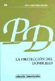 La protección del domicilio. 9788495484482