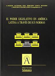 El poder legislativo en América Latina a través de sus normas. 9788478005581