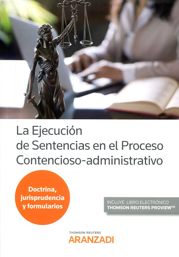 La ejecución de sentencias en el proceso contencioso-administrativo. 9788491526896
