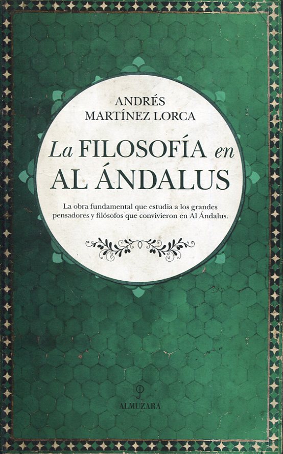 La filosofía en Al Ándalus. 9788416776825