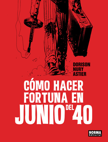 Cómo hacer fortuna en Junio del 40